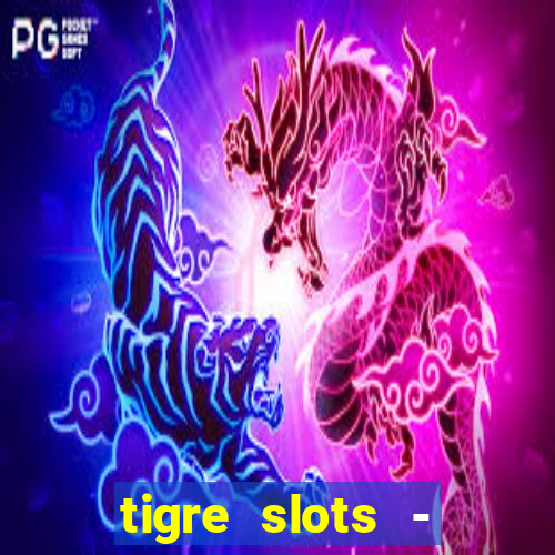 tigre slots - sortudo baixar