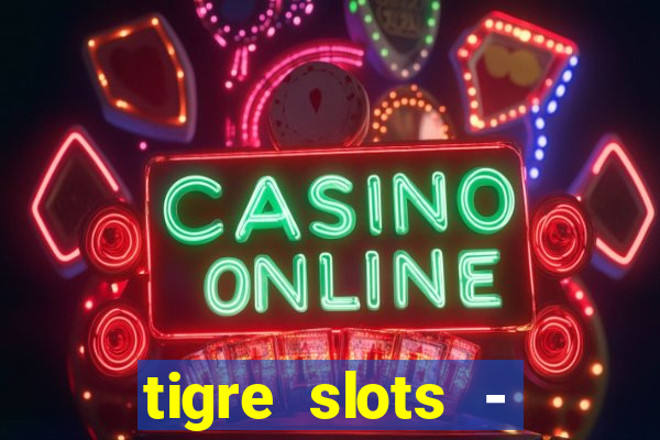 tigre slots - sortudo baixar