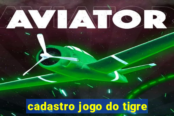 cadastro jogo do tigre