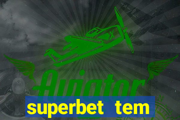 superbet tem pagamento antecipado