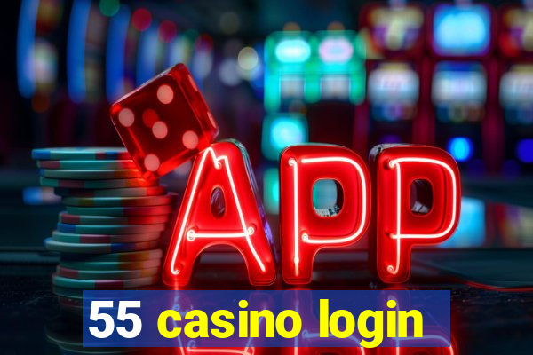 55 casino login