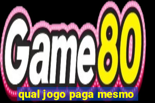 qual jogo paga mesmo