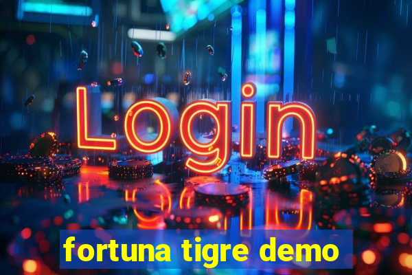 fortuna tigre demo