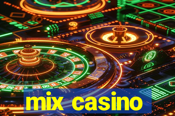 mix casino