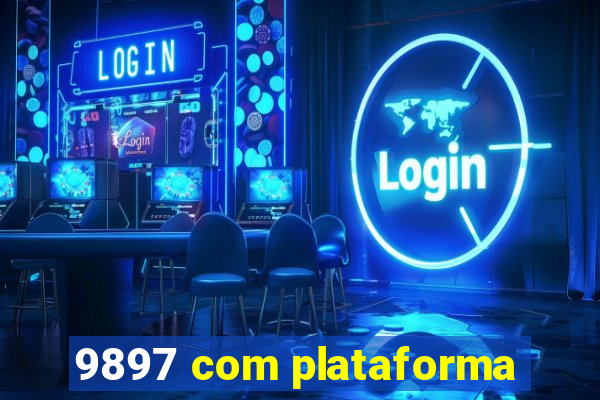 9897 com plataforma