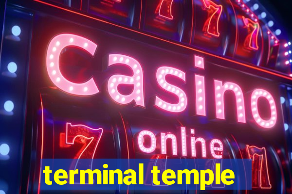 terminal temple