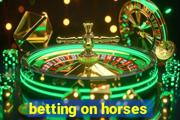 betting on horses