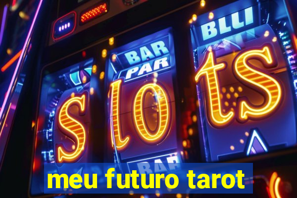 meu futuro tarot