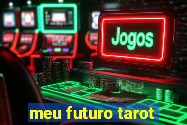 meu futuro tarot