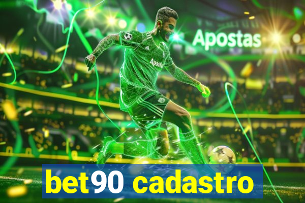 bet90 cadastro