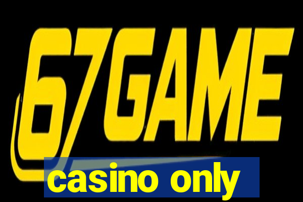 casino only