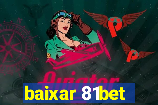 baixar 81bet