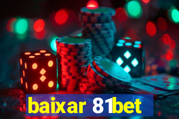 baixar 81bet