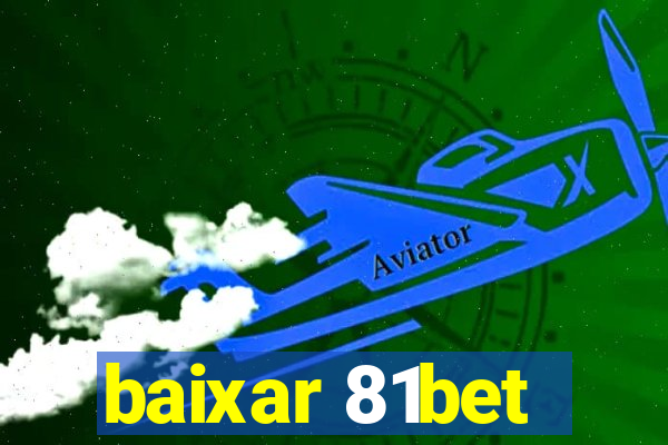 baixar 81bet