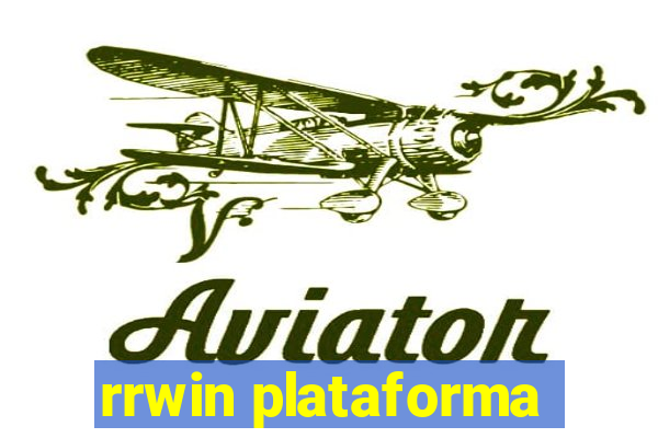 rrwin plataforma