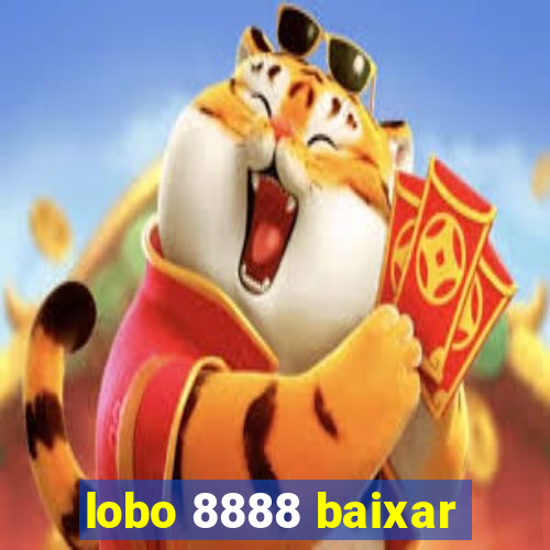 lobo 8888 baixar