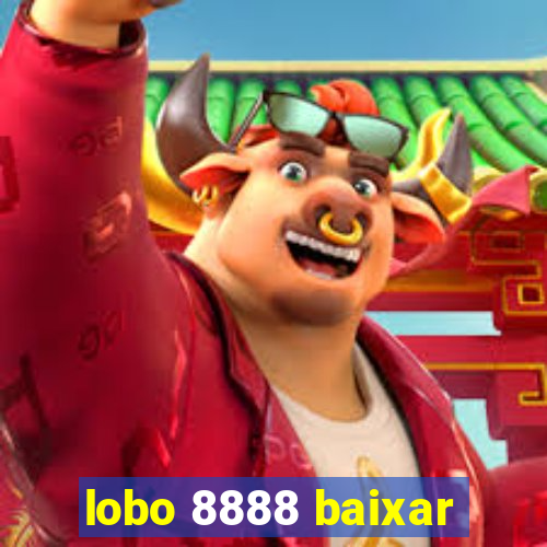 lobo 8888 baixar