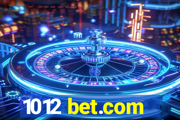 1012 bet.com