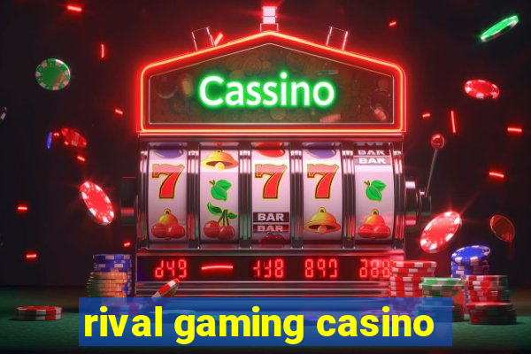 rival gaming casino