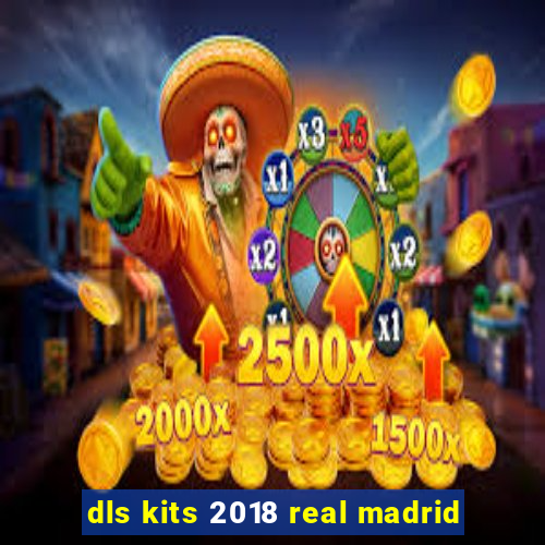 dls kits 2018 real madrid