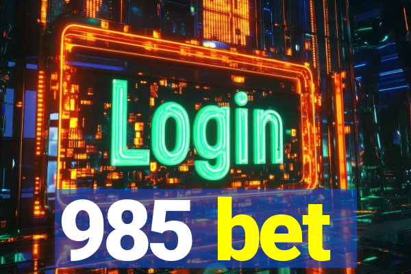 985 bet