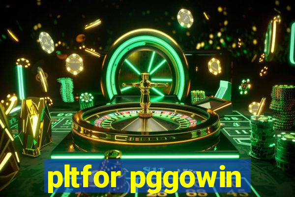 pltfor pggowin