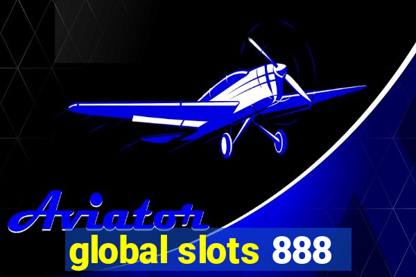 global slots 888