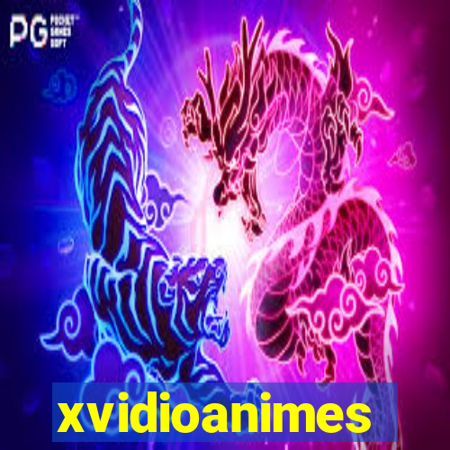 xvidioanimes