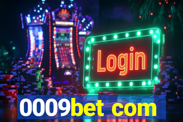 0009bet com