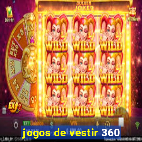 jogos de vestir 360