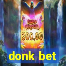 donk bet