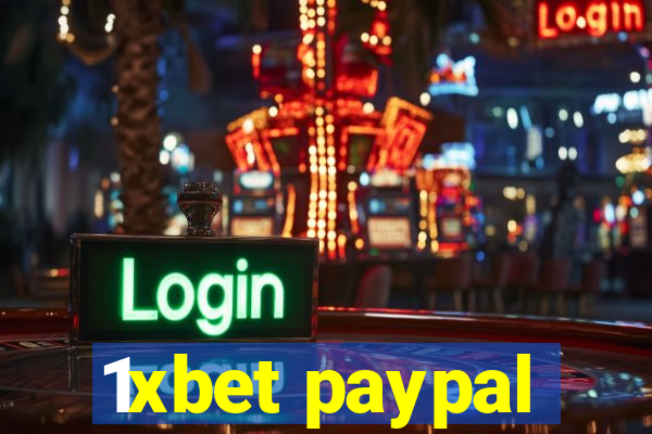 1xbet paypal