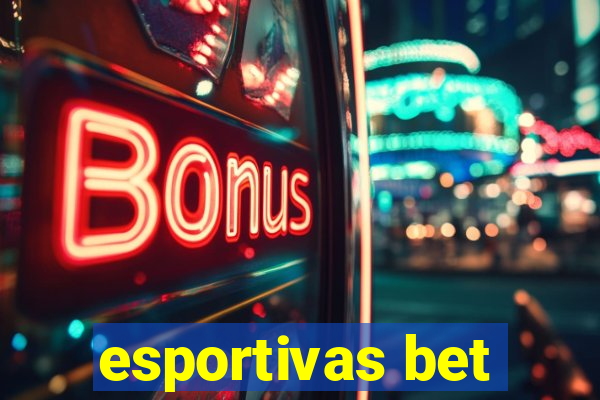 esportivas bet