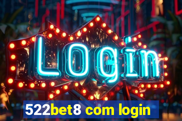 522bet8 com login