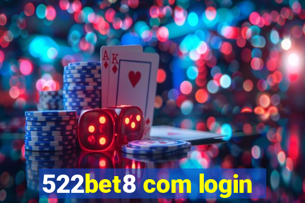 522bet8 com login