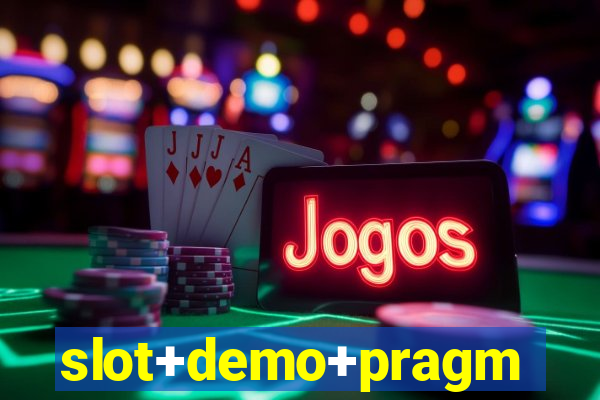 slot+demo+pragmatic