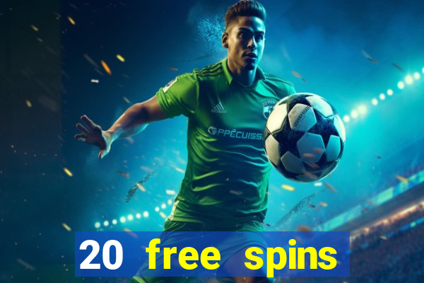 20 free spins casino no deposit