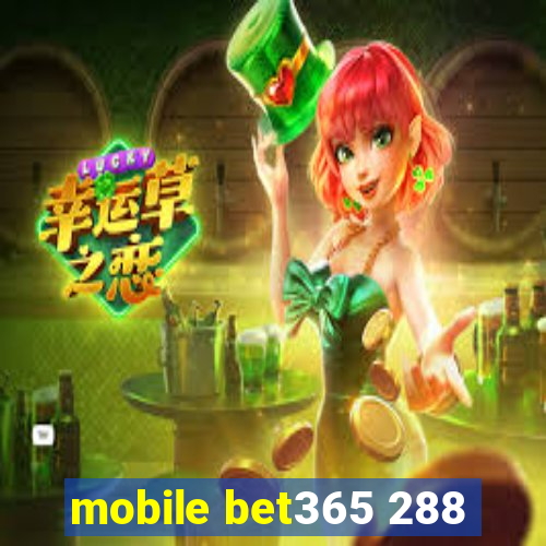 mobile bet365 288