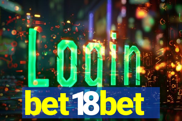 bet18bet