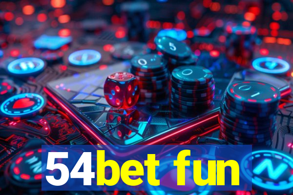 54bet fun