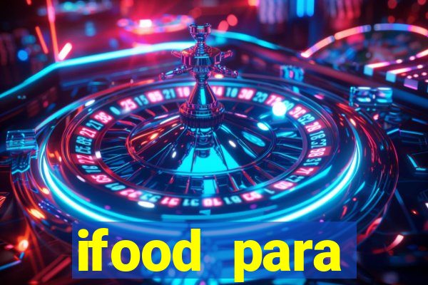 ifood para restaurante login