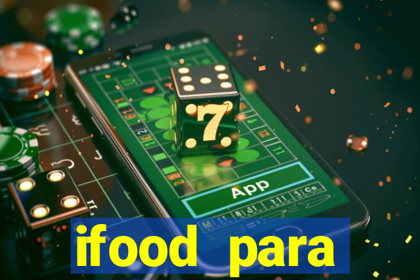 ifood para restaurante login