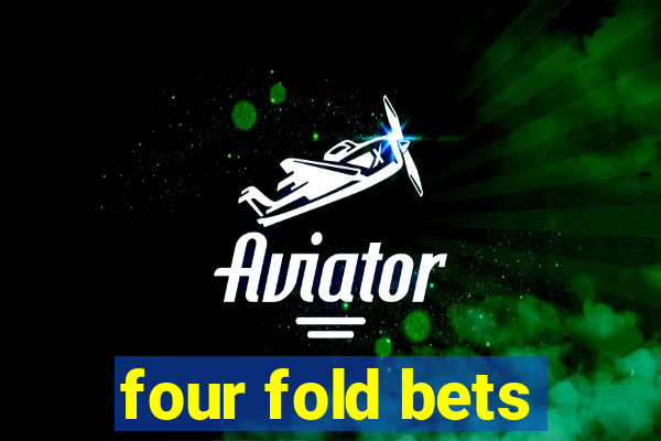 four fold bets