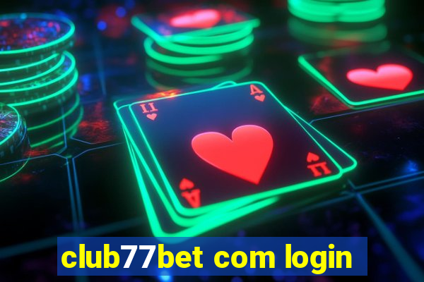 club77bet com login