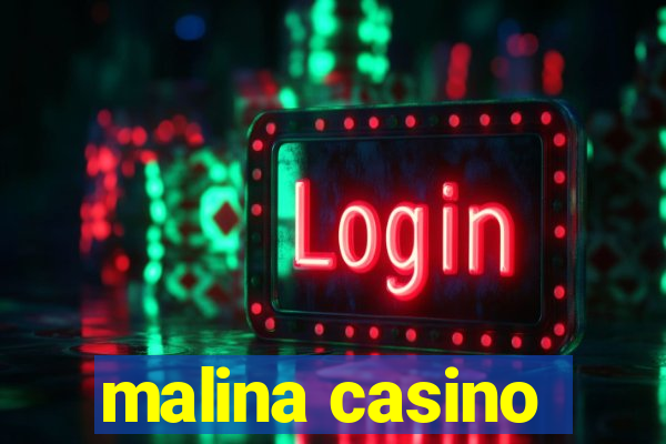 malina casino