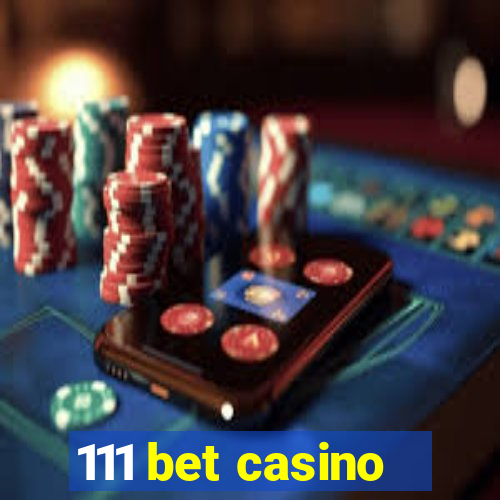 111 bet casino