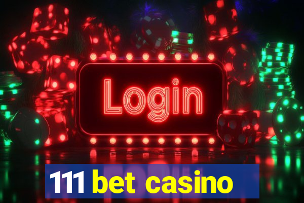 111 bet casino