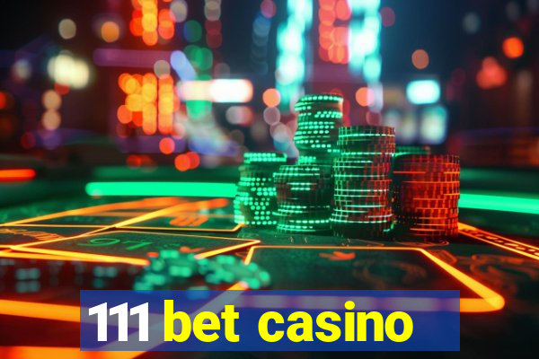 111 bet casino