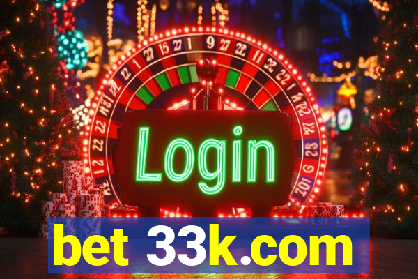 bet 33k.com