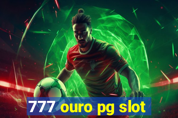 777 ouro pg slot